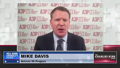 On Charlie Kirk's show, Mike Davis praises Christian Nationalism and attacks the "Third-world Marxist trash that Joe Biden is importing into our country"